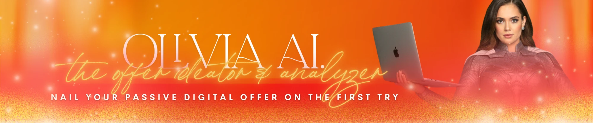 Olivia AI, the offer ideator and analyzer: nail your passive digital offer on the first try.